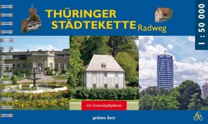 Cover-Bild zum Titel 'Thüringer Städtekette Radwanderweg' von 'Gabi Weisheit'