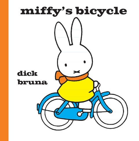 Miffy's Bicycle - Dick Bruna