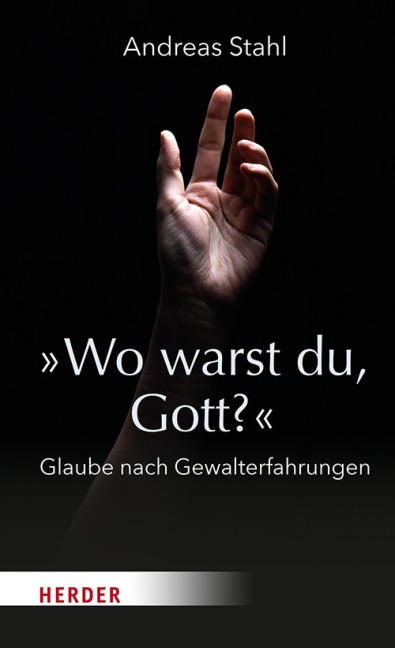 'Wo warst du, Gott?' - Andreas Stahl
