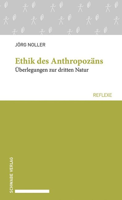 Ethik des Anthropozäns - Jörg Noller