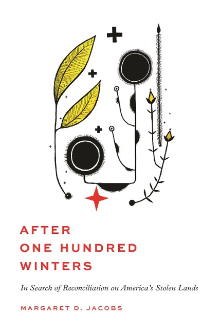 After One Hundred Winters - Margaret D Jacobs