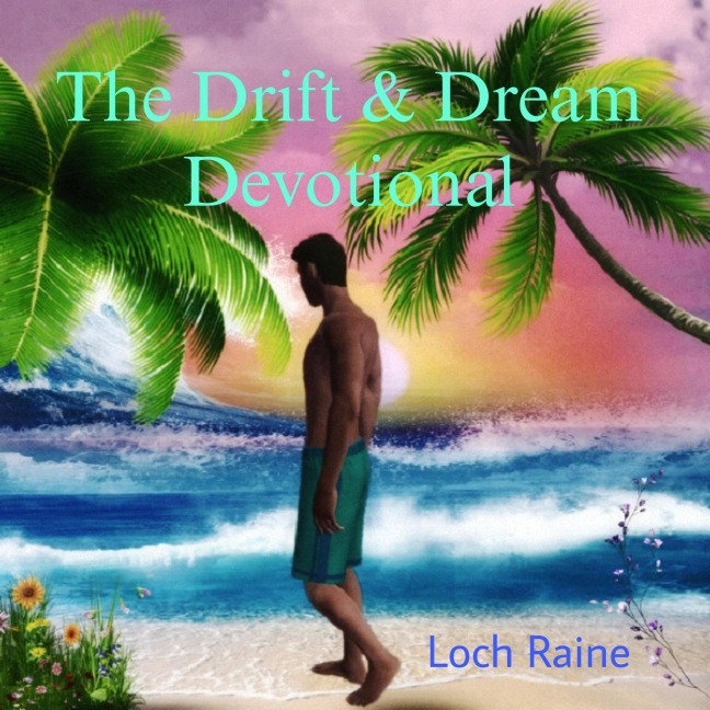 The Drift & Dream Devotional - Loch Raine