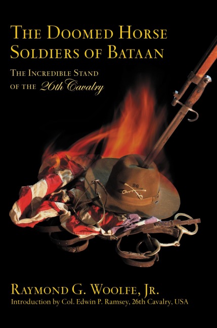 The Doomed Horse Soldiers of Bataan - Raymond G. Woolfe Jr.