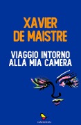 Cover-Bild zum Titel 'Viaggio intorno alla mia camera' von 'Xavier De Maistre'