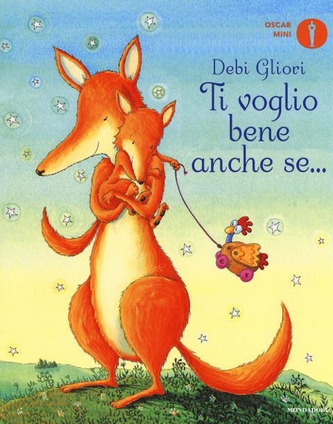Ti voglio bene anche se... - Debi Gliori