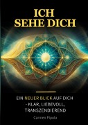 Cover-Bild zum Titel 'Ich sehe Dich' von 'Carmen Pipola'