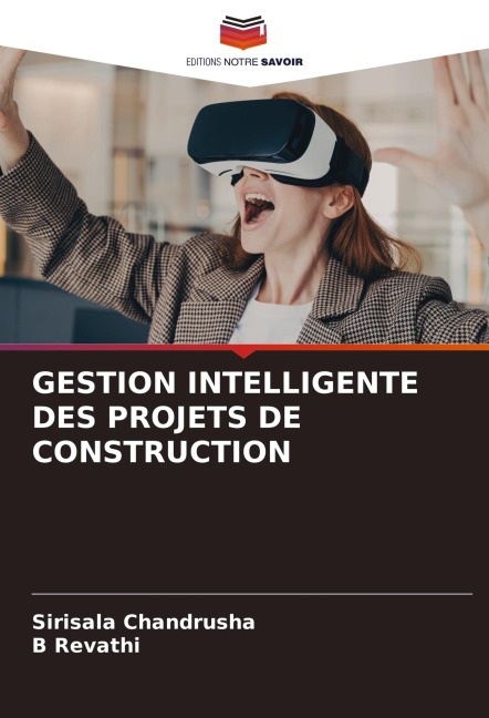 GESTION INTELLIGENTE DES PROJETS DE CONSTRUCTION - Sirisala Chandrusha, B. Revathi