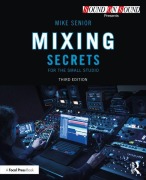 Cover-Bild zum Titel 'Mixing Secrets for the Small Studio' von 'Mike Senior'