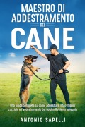 Cover-Bild zum Titel 'Maestro di addestramento del cane' von 'Antonio Sapelli'