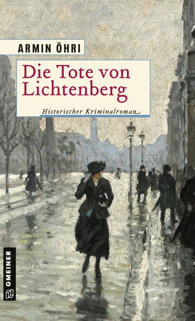 Die Tote von Lichtenberg - Armin Öhri