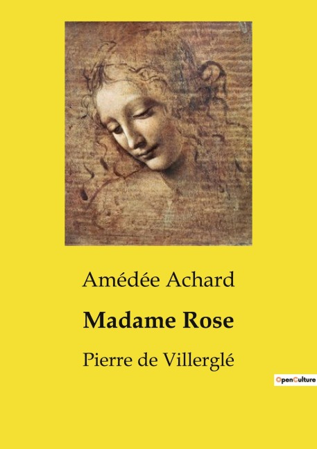 Madame Rose - Amédée Achard