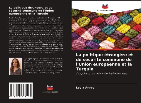 La politique étrangère et de sécurité commune de l'Union européenne et la Turquie - Leyla Arpac