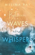Cover-Bild zum Titel 'Between Waves and Whispers' von 'Melina Ray'