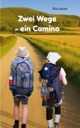 Cover-Bild zum Titel 'Zwei Wege - ein Camino' von 'Pia Lamm'