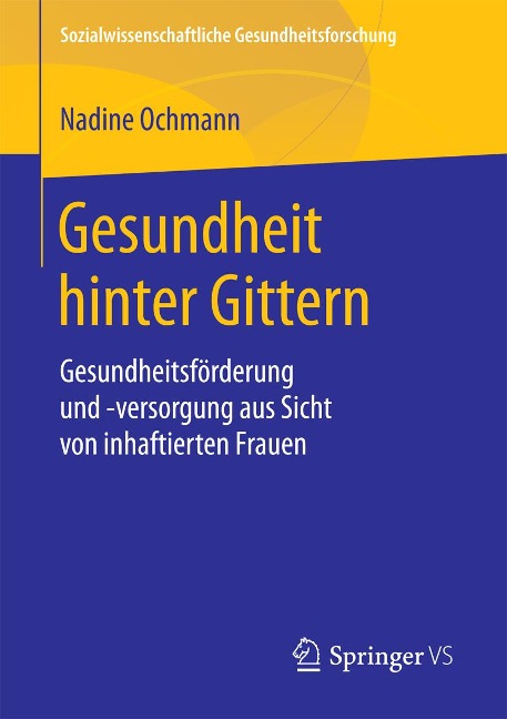 Gesundheit hinter Gittern - Nadine Ochmann