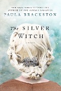 Cover-Bild zum Titel 'The Silver Witch' von 'Paula Brackston'