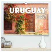 Uruguay - Tango, Strand und Natur. (hochwertiger Premium Wandkalender 2026 DIN A2 quer), Kunstdruck in Hochglanz - Sf Sf