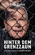 Cover-Bild zum Titel 'Hinter dem Grenzzaun' von 'Rob Rufus'