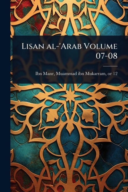 Lisan al-'Arab Volume 07-08 - 