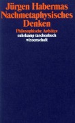 Cover-Bild zum Titel 'Nachmetaphysisches Denken' von 'Jürgen Habermas'