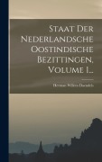 Cover-Bild zum Titel 'Staat Der Nederlandsche Oostindische Bezittingen, Volume 1...' von 'Herman Willem Daendels'