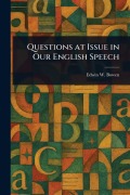 Cover-Bild zum Titel 'Questions at Issue in Our English Speech' von 'Edwin W (Edwin Winfield) Bowen'