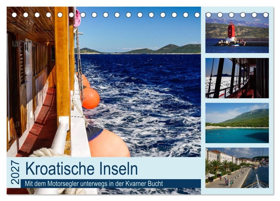 Kroatische Inseln - Mit dem Motorsegler unterwegs in der Kvarner Bucht (Tischkalender 2027 DIN A5 quer), CALVENDO Monatskalender - Silke Liedtke Reisefotografie
