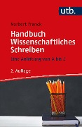 Handbuch Wissenschaftliches Schreiben - Norbert Franck