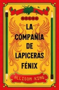 Cover-Bild zum Titel 'La Compania de Lapiceras Fenix' von 'Allison King'
