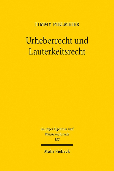 Urheberrecht und Lauterkeitsrecht - Timmy Pielmeier