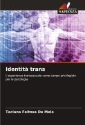 Cover-Bild zum Titel 'Identità trans' von 'Taciana Feitosa De Melo'