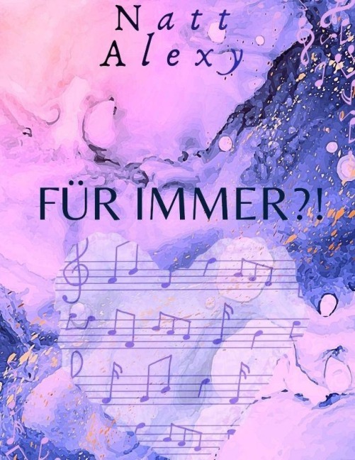 Für immer?! - Natt Alexy