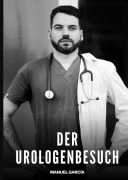 Cover-Bild zum Titel 'Der Urologenbesuch' von 'Manuel García'