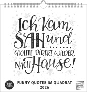 Funny Quotes Quadrat 2026 - Typo-Kalender - Quadrat-Format 23 x 23 cm - 12 Monatsblätter mit typografisch - 