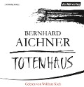 Cover-Bild zum Titel 'Totenhaus' von 'Bernhard Aichner'