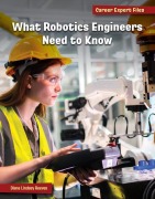 Cover-Bild zum Titel 'What Robotics Engineers Need to Know' von 'Diane Lindsey Reeves'