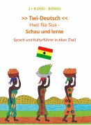 Cover-Bild zum Titel 'Twi - Deutsch' von 'J+B Osei-Bonsu'