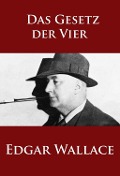 Cover-Bild zum Titel 'Das Gesetz der Vier' von 'Edgar Wallace'