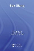 Cover-Bild zum Titel 'Sex Slang' von 'Tom Dalzell, Terry Victor'