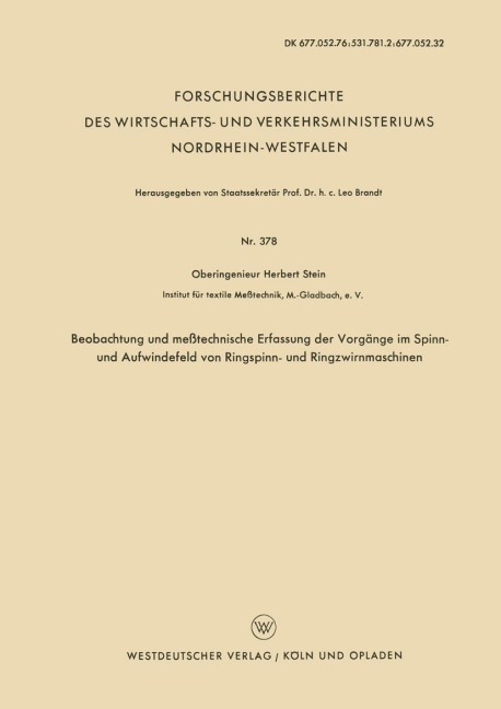 Beobachtung und meßtechnische Erfassung der Vorgänge im Spinn- und Aufwindefeld von Ringspinn- und Ringzwirnmaschinen - Herbert Stein