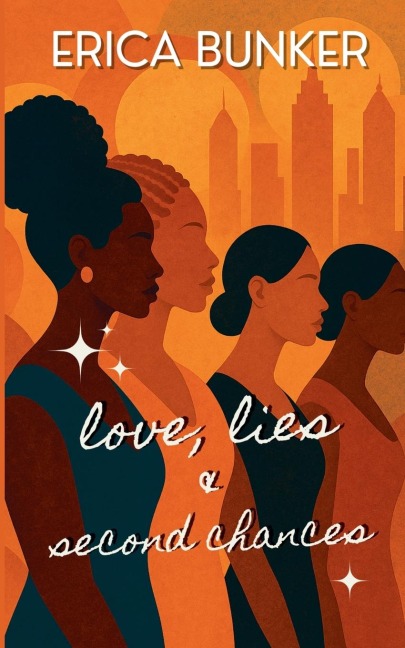 Love, Lies and Second Chances - Erica Bunker