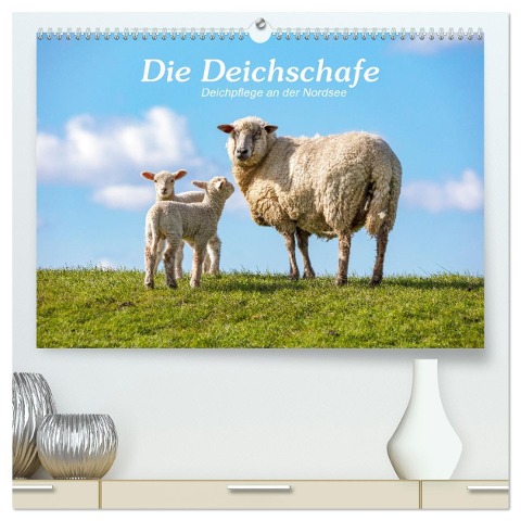 Die Deichschafe. Deichpflege an der Nordsee (hochwertiger Premium Wandkalender 2025 DIN A2 quer), Kunstdruck in Hochglanz - Andrea Dreegmeyer