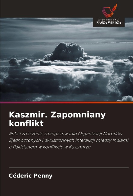 Kaszmir. Zapomniany konflikt - Céderic Penny