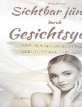 Cover-Bild zum Titel 'Sichtbar jünger durch Gesichtsyoga' von 'Violet Flowers'