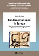 Cover-Bild zum Titel 'Fundamentalismen in Europa' von 'Uwe Gerber'