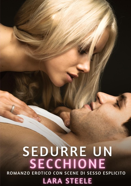 Sedurre un Secchione - Lara Steele