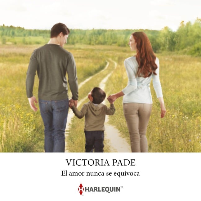 El amor nunca se equivoca - Victoria Pade