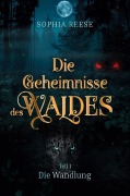 Cover-Bild zum Titel 'Die Wandlung' von 'Sophia Reese'