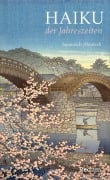 Cover-Bild zum Titel 'Haiku der Jahreszeiten. Japanische Kurzgedichte und Farbholzschnitte' von ''