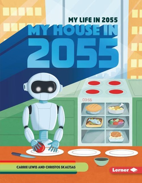 My House in 2055 - Carrie Lewis